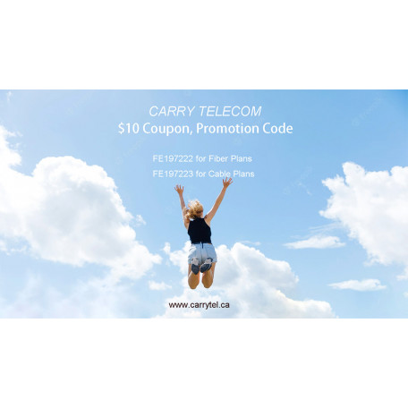Carrytel.ca Unlimited Fast Internet $10 coupon FE197222 (Fiber) / FE197223 (Cable) Promotion Code CARRY TELECOM Internet Plans